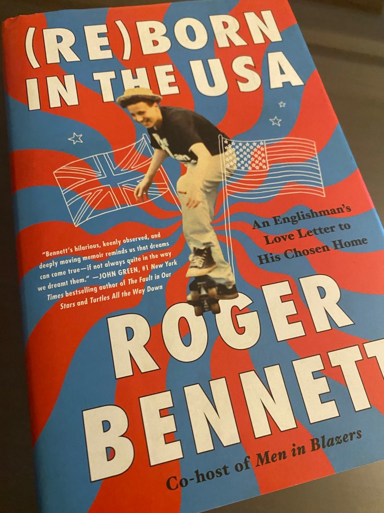 "Reborn in the USA: An Englishman's Love Letter to His Chosen Home" by Roger Bennett book cover